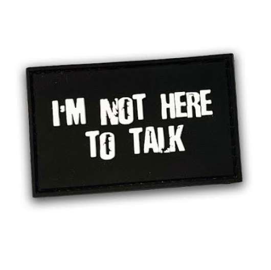 X3M Brands Patch Im Not Here To Talk, 50 x 80mm